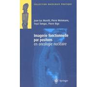 Imagerie fonctionnelle par positions en oncologie nucléaire