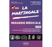 Imagerie médicale: Cours complet couvrant l'ensemble du programme, livre interactif avec de nombreux supports pédagogiques complémentaires offerts, des centaines d'images-clés légendées en couleurs