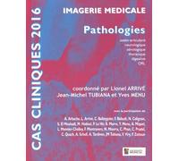 Imagerie Médicale - Pathologies Ostéoarticulaire, Neurologique, Sénologique, Thoracique, Digestive, Orl