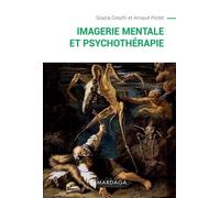 Imagerie mentale et psychothérapie: Un ouvrage sur la psychopathologie cognitive