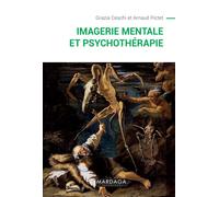 Imagerie mentale et psychothérapie - Grazia Ceschi - Mardaga - broché - Guide