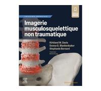 Imagerie musculosquelettique non traumatique - Kirkland W. Davis - Elsevier Masson - broché - Scolaire / Universitaire