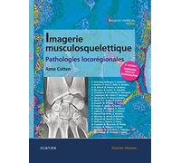 Imagerie musculosquelettique : pathologies locorégionales: Patho Locoregionales