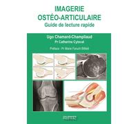 Imagerie osteo-articulaire Guide de lecture pratique - Hugo Chamard-Champliaud - Sauramps Medical - broché - Scolaire / Universitaire