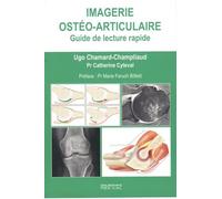 IMAGERIE OSTEO-ARTICULAIRE: Guide de lecture pratique