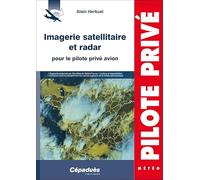 Imagerie satellitaire et radar pour le pilote privé avion