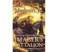 Imagers Battalion by L E Modesitt L E Modesitt (Auteur)