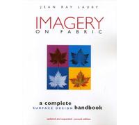 Imagery on Fabric: A Complete Surface Design Handbook