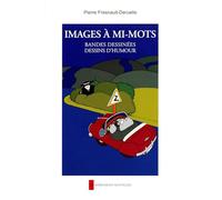 Images à mi-mots: Bandes dessinées, dessins d'humour