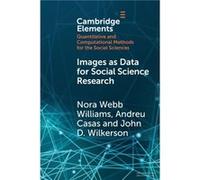 Images as Data for Social Science Research by John D. University of Washington Wilkerson John D. (University of Washington) Wilkerson (Auteur)