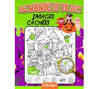 Images cachées des bonbons ou un sort: Surprises cachées d'Halloween et friandises sucrées pour chercher et trouver des objets | Cadeaux pour enfants, ... | Cadeaux de Noël | Pour soulager le stress