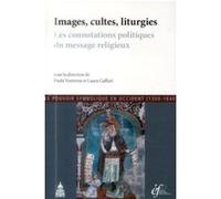 Images, cultes, liturgies Paola Ventrone (Auteur), Laura Gaffuri (Auteur)
