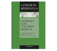 Images dans l'occident medieval - JEROME BACHET - Brepols - broché - Etude
