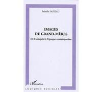 Images de grand-mères Isabelle Papieau (Auteur)