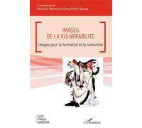 Images de la vulnérabilité: Usages pour la formation et la recherche