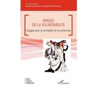 Images de la vulnérabilité: Usages pour la formation et la recherche