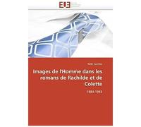 Images De L'homme Dans Les Romans De Rachilde Et De Colette