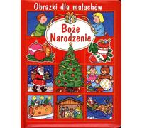 Images de Noël pour les tout-petits - Emilie Beaumont, Nathalie Belineau (Weihnachtsangebot auf Polnisch)