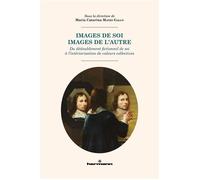 Images de soi, images de l'autre Du dédoublement fictionnel de soi à l'intériorisation de valeurs collectives - Maria Caterina Manes Gallo - Hermann - broché - Essai
