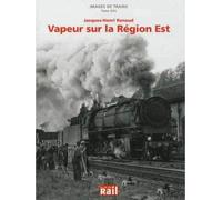 Images de trains t22 vapeurs sur la region est - Collectif - Vie Du Rail - relié - Beau livre