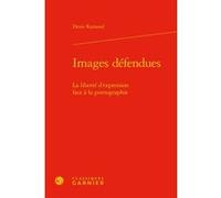 Images défendues Denis Ramond (Auteur), Jean-Baptiste Amadieu (Direction)