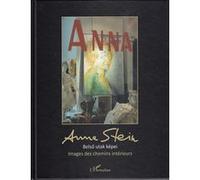Anna Stein – Images des chemins intérieurs – Belsö utak képei (Français-Hongrois) – Broché