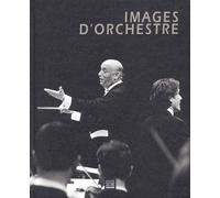 Images D'Orchestre. Instants De L'Osr