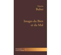 Images du Bien et du Mal - Martin Buber - Hermann - broché - Essai