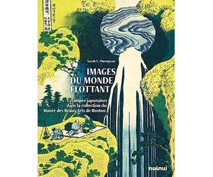Images du monde flottant - Estampes japonaises dans la collection du Musée des Beaux-Arts de Boston