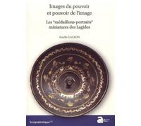 Images Du Pouvoir Et Pouvoir De L'image - Les "Médaillons-Portraits" Miniatures Des Lagides