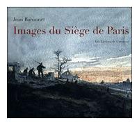 Images Du Siège De Paris - 1870-1871