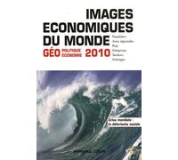 Images Économiques Du Monde - Géoéconomie-Géopolitique - Edition 2010