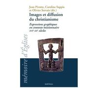 Images Et Diffusion Du Christianisme - Expressions Graphiques En Contexte Missionnaire Xvie-Xxe Siècles (1 Dvd)