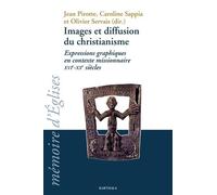 Images Et Diffusion Du Christianisme - Expressions Graphiques En Contexte Missionnaire Xvie-Xxe Siècles (1 Dvd)