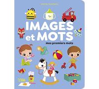 Images et mots - Mes premiers mots - Dès 18 mois