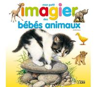 Images et Mots : Mon petit imagier des bébés animaux - Dès 3 ans