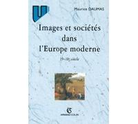 Images et sociétés dans l'Europe moderne 15e-18e siècles - Maurice Daumas - Armand Colin - broché - Livre