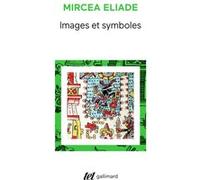 Images et symboles Mircea Eliade (Auteur)