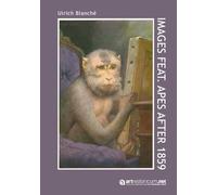 Images feat. Apes: after 1859