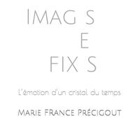 Images fixes: L’émotion d’un cristal du temps