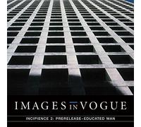 Images in Vogue - Incipience 2:Pre-Release/Educated (Coloured Edt.)