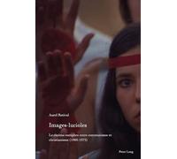 Images-lucioles: Le cinéma européen entre communisme et christianisme (1960-1975)