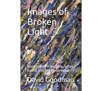 Images of Broken Light: Short Stories of Hardship, Satan, Karma, and Self-Preservation