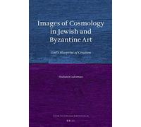 Images Of Cosmology In Jewish And Byzantine Art