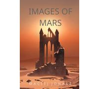 Images of Mars: Final days of civilization on a dying planet