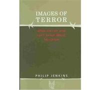 Images of Terror, Social Problems and Social Issues Philip Jenkins (Auteur)