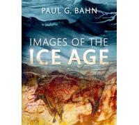 Images of the Ice Age – Oxford University Press