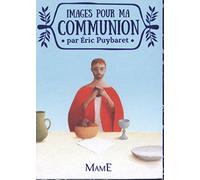 Images pour ma communion par Eric Puybaret