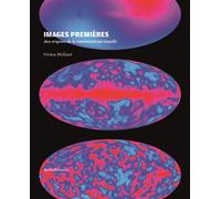 Images premières: Aux origines de la représentation visuelle
