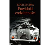 Images rémanentes de la vie quotidienne Roch Sulima (Buch auf Polnisch)